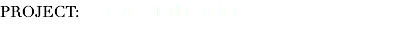 PROJECT: H E A L T H C A R E